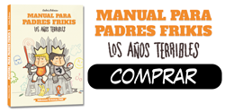 Comprar Manual para padres frikis 3 Los años terribles