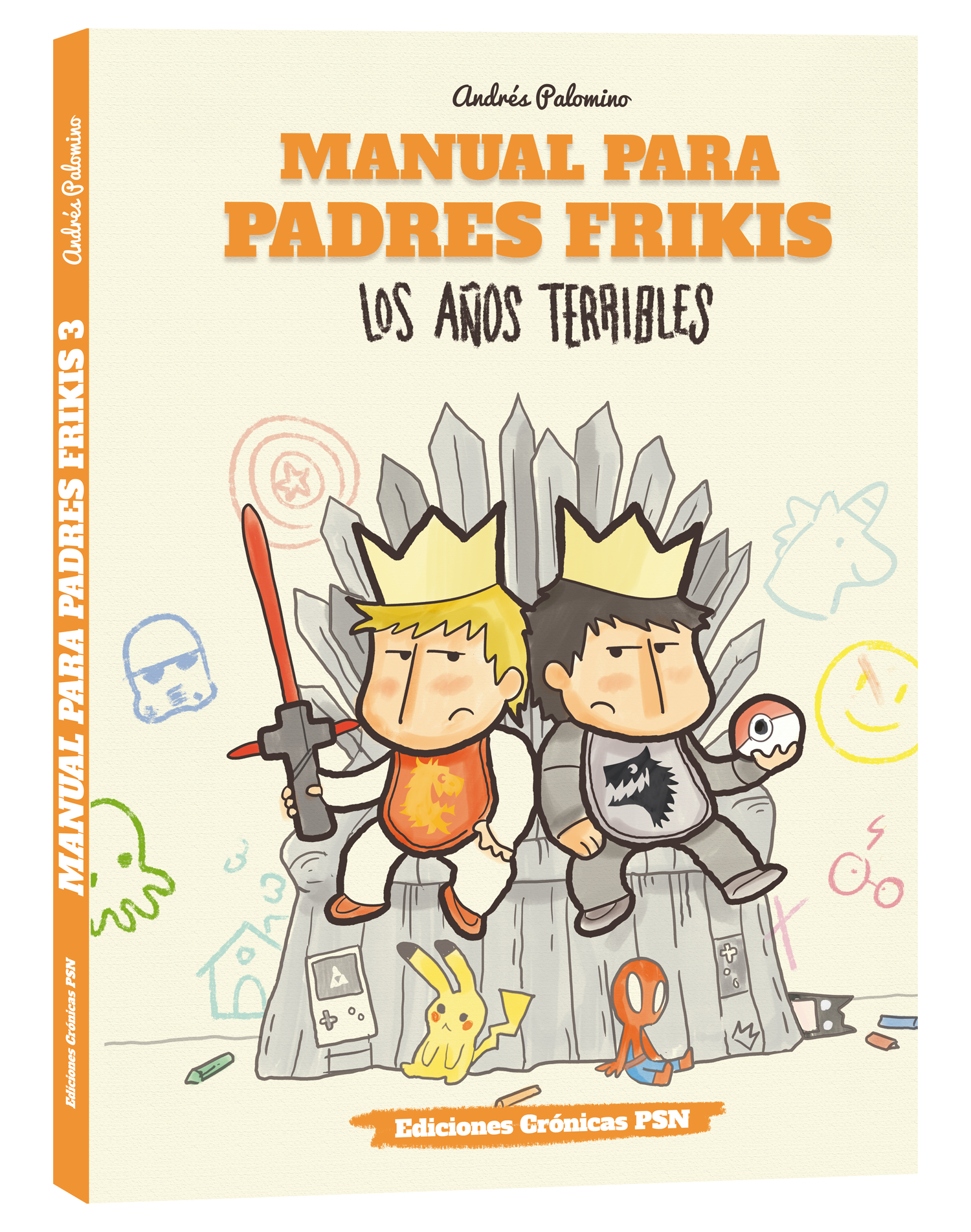 Manual para padres frikis: Los años terribles