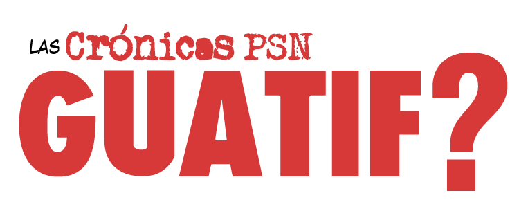 Las Crónicas PSN GUATIF?